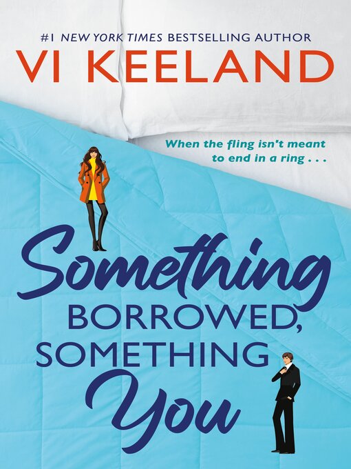 Title details for Something Borrowed, Something You by Vi Keeland - Available